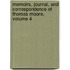 Memoirs, Journal, and Correspondence of Thomas Moore, Volume 4