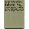 Organizational Behavior: Key Concepts, Skills & Best Practices door Mel Fugate