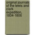 Original Journals Of The Lewis And Clark Expedition, 1804-1806