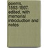 Poems, 1593-1597. Edited, with Memorial Introduction and Notes
