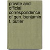Private And Official Correspondence Of Gen. Benjamin F. Butler door Benjamin Franklin Butler