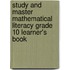 Study And Master Mathematical Literacy Grade 10 Learner's Book