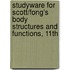 Studyware For Scott/Fong's Body Structures And Functions, 11Th