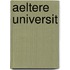 Aeltere Universit