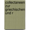 Collectaneen Zur Griechischen Und R by Johann Friedrich Facius