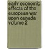 Early Economic Effects of the European War Upon Canada Volume 2