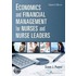 Economics and Financial Management for Nurses and Nurse Leaders