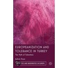 Europeanization and Tolerance in Turkey: The Myth of Toleration door Ayhan Kaya