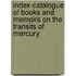 Index-Catalogue of Books and Memoirs on the Transits of Mercury