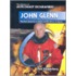 John Glenn: The First American In Orbit And His Return To Space