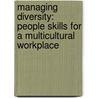 Managing Diversity: People Skills for a Multicultural Workplace door Ruffino Carr