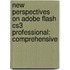 New Perspectives On Adobe Flash Cs3 Professional: Comprehensive