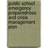 Public School Emergency Preparedness And Crisis Management Plan
