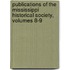 Publications of the Mississippi Historical Society, Volumes 8-9