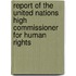 Report Of The United Nations High Commissioner For Human Rights