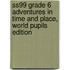 Ss99 Grade 6 Adventures In Time And Place, World Pupils Edition