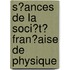 S�Ances De La Soci�T� Fran�Aise De Physique