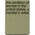 The Condition Of Woman In The United States; A Traveler's Notes