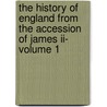 The History Of England From The Accession Of James Ii- Volume 1 door Baron Thomas Babington Macaula Macaulay