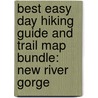 Best Easy Day Hiking Guide and Trail Map Bundle: New River Gorge door Johnny Molloy