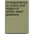 Correspondence on Church and Religion of William Ewart Gladstone