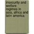 Insecurity and Welfare Regimes in Asia, Africa and Latin America