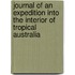 Journal of an Expedition into the Interior of Tropical Australia