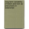Long-Term Variability of Bdom and Nom as Precursors in Watershed door Paula L. Rees