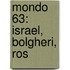 Mondo 63: Israel, Bolgheri, Ros