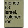 Mondo 63: Israel, Bolgheri, Ros door Gerhard Eichelmann