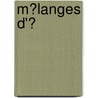 M�Langes D'Ͽ door L�On Faucher
