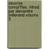 Oeuvres Compl�Tes. Introd. Par Alexandre Millerand Volume 5