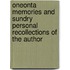 Oneonta Memories and Sundry Personal Recollections of the Author