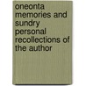 Oneonta Memories and Sundry Personal Recollections of the Author door Willard Vincent Huntington