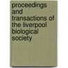 Proceedings And Transactions Of The Liverpool Biological Society door Liverpool Biological Society
