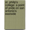 St. Philip's College: A Point of Pride on San Antonio's Eastside door Marie Pannell Thurston