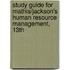 Study Guide For Mathis/Jackson's Human Resource Management, 13Th