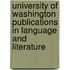 University Of Washington Publications In Language And Literature