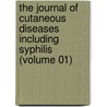the Journal of Cutaneous Diseases Including Syphilis (Volume 01) by American Dermatological Association