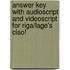 Answer Key with Audioscript and Videoscript for Riga/Lage's Ciao!