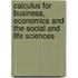 Calculus For Business, Economics And The Social And Life Sciences