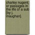 Charley Nugent; Or Passages In The Life Of A Sub [By J. Maughan].