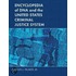 Encyclopedia Of Dna And The United States Criminal Justice System