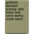 Gotthold Ephraim Lessing: Sein Leben Und Seine Werke, Erster Band