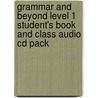 Grammar And Beyond Level 1 Student's Book And Class Audio Cd Pack door Randi Reppen