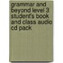 Grammar And Beyond Level 3 Student's Book And Class Audio Cd Pack
