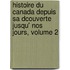 Histoire Du Canada Depuis Sa Dcouverte Jusqu' Nos Jours, Volume 2