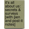 It's All About Us: Secrets & Surveys [With Pen And Post-It Notes] door Tim Bugbird