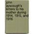 John Ayscough's Letters to His Mother During 1914, 1915, and 1916