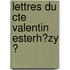 Lettres Du Cte Valentin Esterh�Zy Ͽ